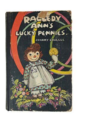 Raggedy Ann's Lucky Pennies Johnny Gruelle 1932 Hardcover Childrens Illustrated
